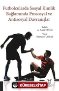 Futbolcularda Sosyal Kimlik Bağlamında Prososyal ve Antisosyal Davranışlar