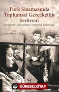 Türk Sinemasında Toplumsal Gerçekçilik Serüveni