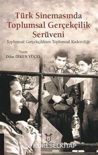 Türk Sinemasında Toplumsal Gerçekçilik Serüveni