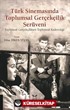 Türk Sinemasında Toplumsal Gerçekçilik Serüveni