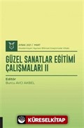 Güzel Sanatlar Eğitimi Çalışmaları II (AYBAK 2021 Mart)
