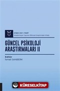 Güncel Psikoloji Araştırmaları II (AYBAK 2021 Mart)