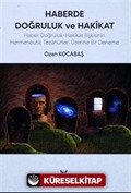 Haberde Doğruluk ve Hakikat