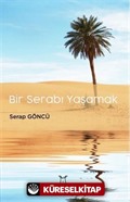 Bir Serabı Yaşamak