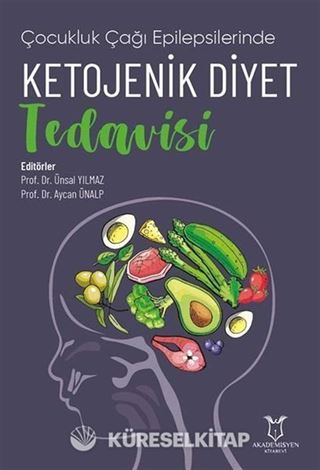 Çocukluk Çağı Epilepsilerinde Ketojenik Diyet Tedavisi)