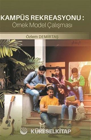 Kampüs Rekreasyonu: Örnek Model Çalışması