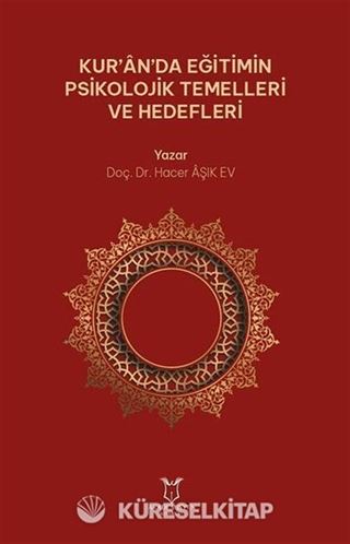 Kur'an'da Eğitimin Psikolojik Temelleri ve Hedefleri