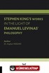 Stephen King's Works In The Light Of Emanuel Levinas' Philosophy