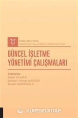 Güncel İşletme Yönetimi Çalışmaları (AYBAK 2021 Eylül)
