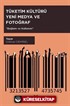 Tüketim Kültürü Yeni Medya ve Fotoğraf