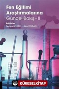 Fen Eğitimi Araştırmalarına Güncel Bakış - II