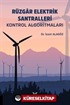 Rüzgar Elektrik Santralleri Kontrol Algoritmaları