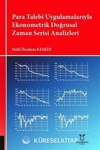 Para Talebi Uygulamalarıyla Ekonometrik Doğrusal Zaman Serisi Analizleri