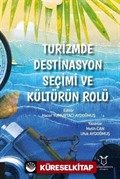 Turizmde Destinasyon Seçimi ve Kültürün Rolü