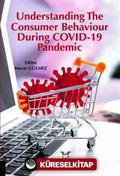 Understanding The Consumer Behaviour During COVID-19 Pandemic