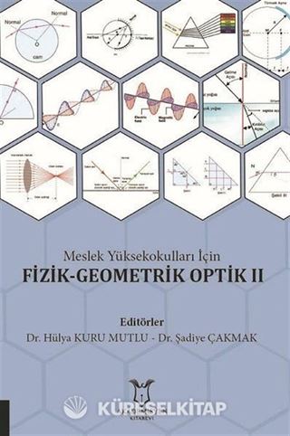 Meslek Yüksekokulları İçin Fizik-Geometrik Optik 2