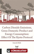 Carbon Dioxide Emissions, Gross Domestic Product And Energy Consumption: Effect Of The Kyoto Protocol