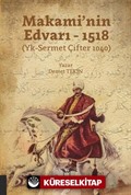 Makami'nin Edvarı - 1518