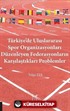 Türkiye'de Uluslararası Spor Organizasyonları Düzenleyen Federasyonların Karşılaştıkları Problemler