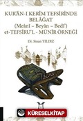 Kur'an-ı Kerim Tefsirinde Belağat: (Meani - Beyan - Bedi') Et-Tefsiru'l-Münir Örneği