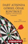 Dart Atışında Görsel Odak Kontrolü