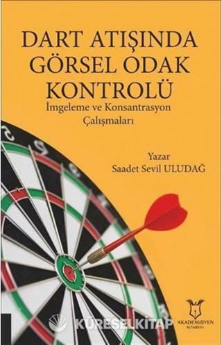 Dart Atışında Görsel Odak Kontrolü