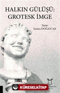 Halkın Gülüşü: Grotesk İmge