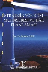 Stratejik Yönetim Muhasebesi ve Kar Planlaması