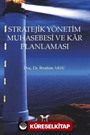 Stratejik Yönetim Muhasebesi ve Kar Planlaması