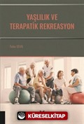 Yaşlılık ve Terapatik Rekreasyon