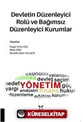 Devletin Düzenleyici Rolü ve Bağımsız Düzenleyici Kurumlar
