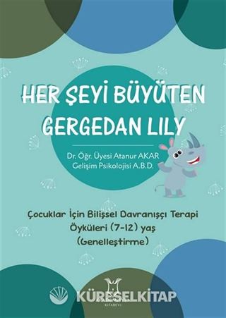 Her Şeyi Büyüten Gergedan Lily