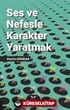 Ses ve Nefesle Karakter Yaratmak