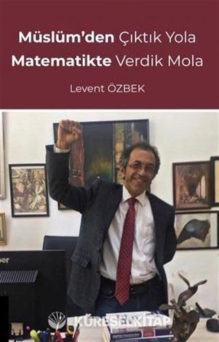 Müslüm'den Çıktık Yola Matematikte Verdik Mola