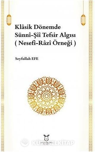 Klasik Dönemde Sünni-Şii Tefsir Algısı
