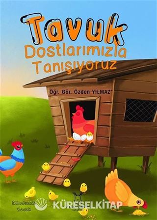 Tavuk Dostlarımızla Tanışıyoruz