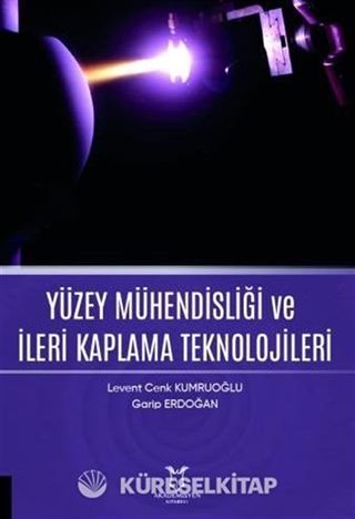 Yüzey Mühendisliği ve İleri Kaplama Teknolojileri