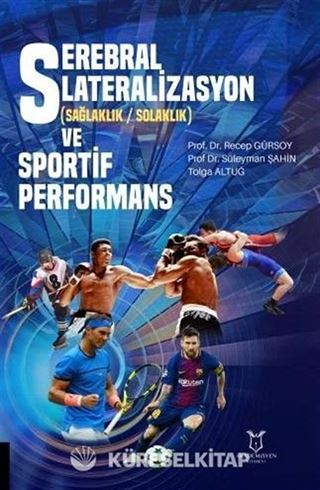 Serebral Lateralizasyon (Sağlaklık / Solaklık) ve Sportif Performans