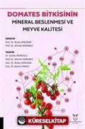 Domates Bitkisinin Mineral Beslenmesi ve Meyve Kalitesi