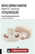 Beyaz Şapkalı Mantar (Agaricus Bisporus) Yetiştiriciliği