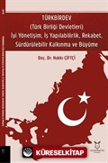 TÜRKBİRDEV (Türk Birliği Devletleri) İyi Yönetişim, İş Yapılabilirlik, Rekabet, Sürdürülebilir Kalkınma ve Büyüme