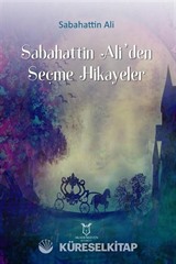 Sabahattin Ali'den Seçme Hikayeler