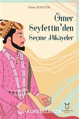 Ömer Seyfettin'den Seçme Hikayeler