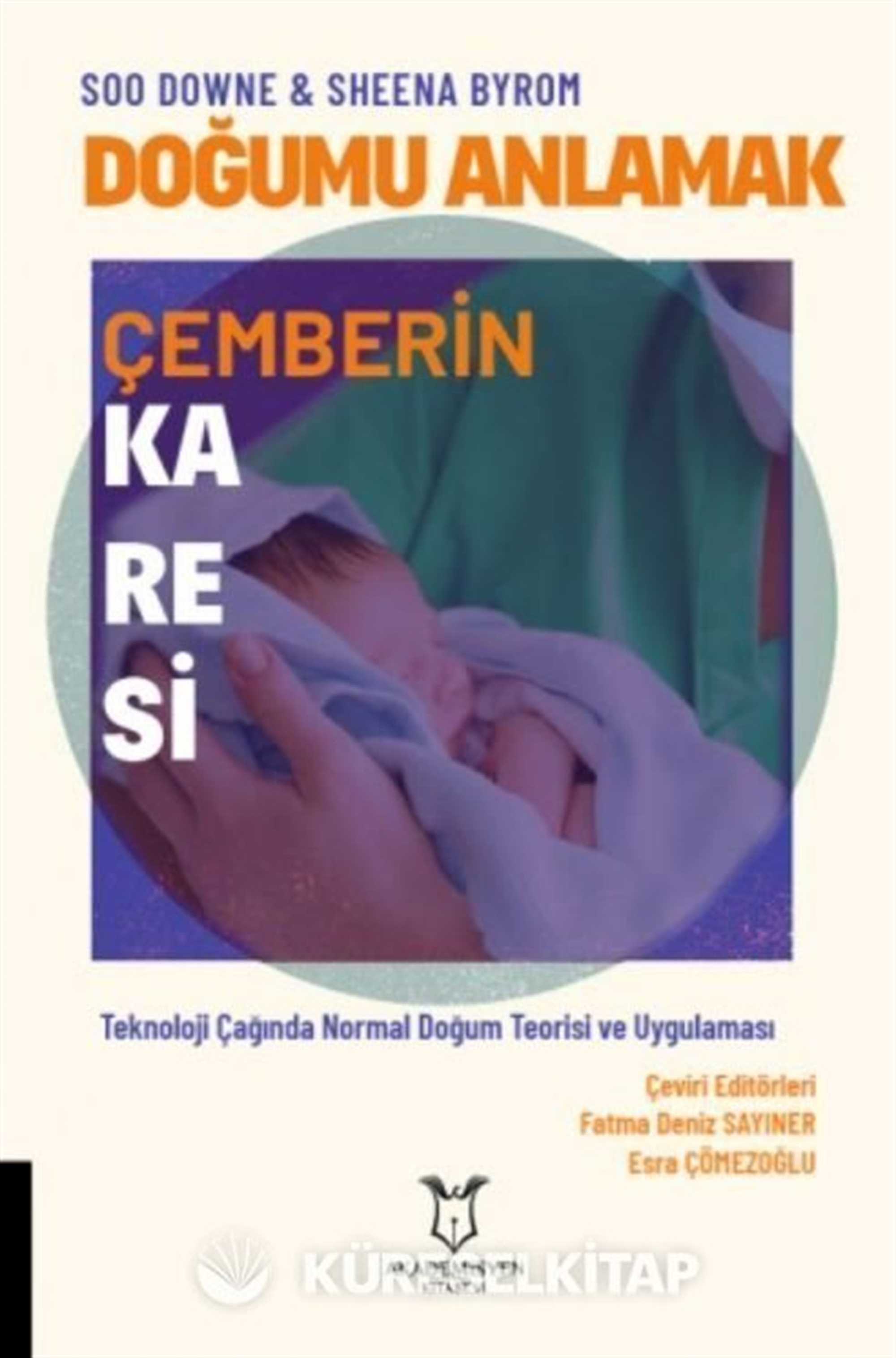 Doğumu Anlamak - Çemberin Karesi