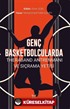 Genç Basketbolcularda Theraband Antrenmanı ve Sıçrama Yetisi