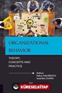 Organizational Behavior: Theory, Concepts and Practice