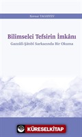 Bilimselci Tefsirin İmkanı