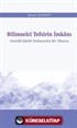 Bilimselci Tefsirin İmkanı