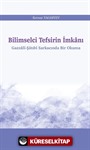 Bilimselci Tefsirin İmkanı