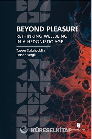 Beyond Pleasure: Rethinking Wellbeing in a Hedonistic Age